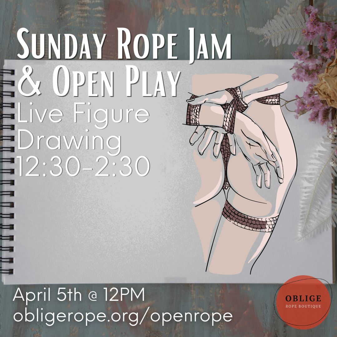 Rope Jam &amp; Figure Drawing Sunday @Oblige (Live Figure Drawing in Rope 12:30-2:30ish)