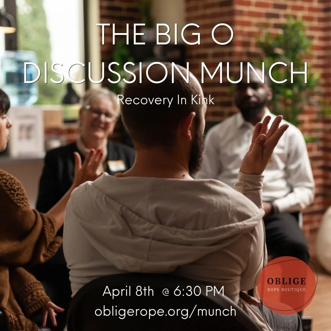 The Big O Discussion Munch: Recovery in Kink- "What you hear here stays here. Here here." IFYKYK