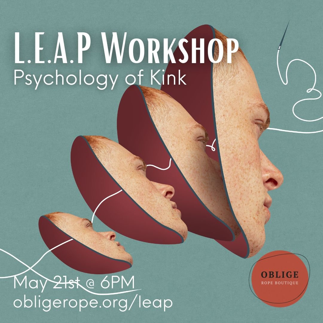 L.E.A.P. Workshop - Psychology of kink : Finding Your Why with Autumn (BDSM/Kink Style Class)