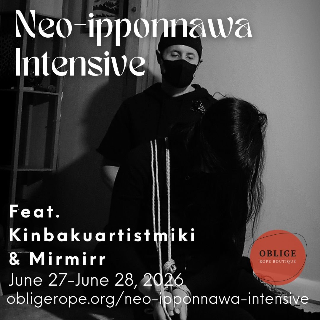 Neo-ipponnawa Intensive With Miki & Mirmirrr (A Two Day Kinbaku Intensive & Performance)