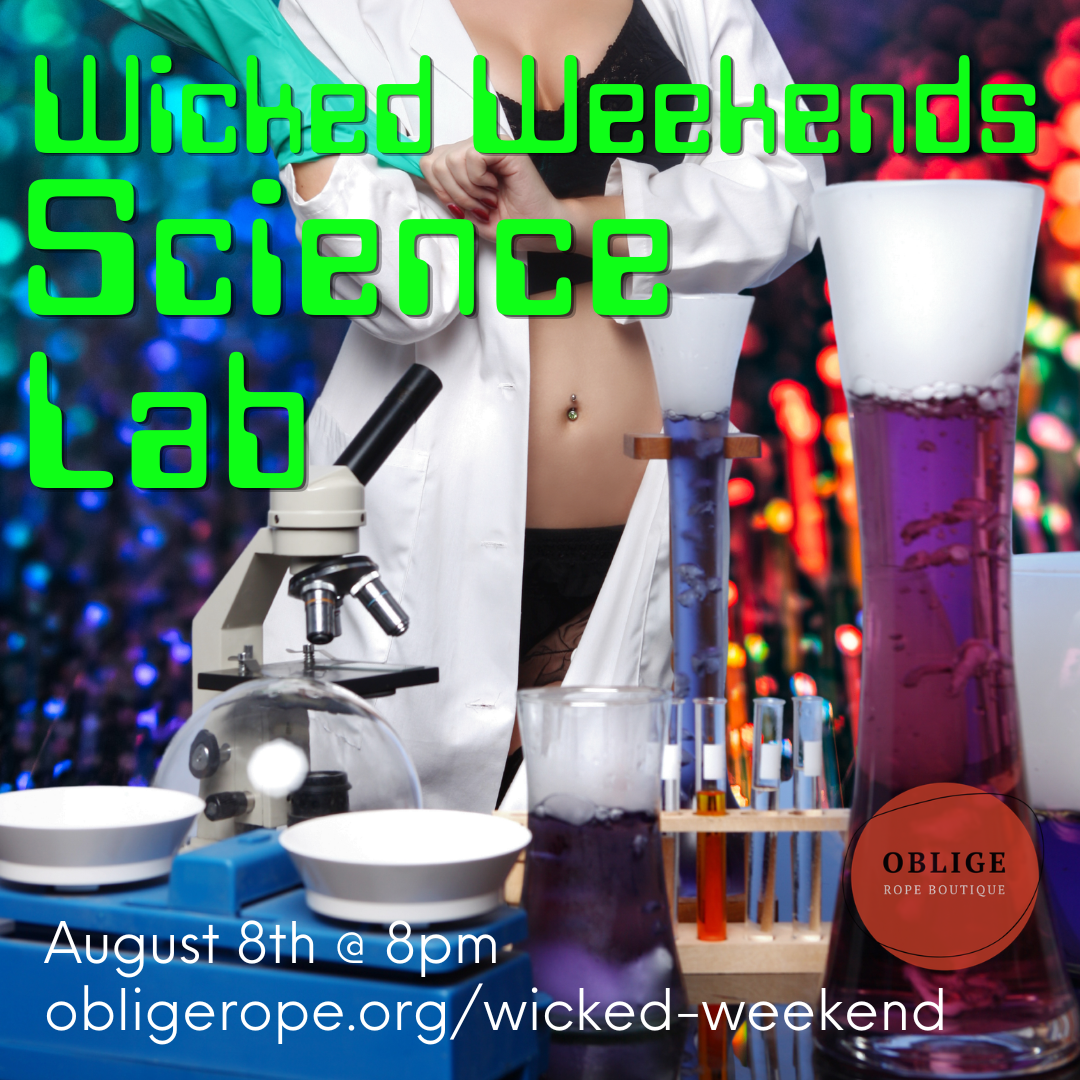 Wicked Weekend: “Science Lab”&nbsp;- A BDSM Edge Play Party