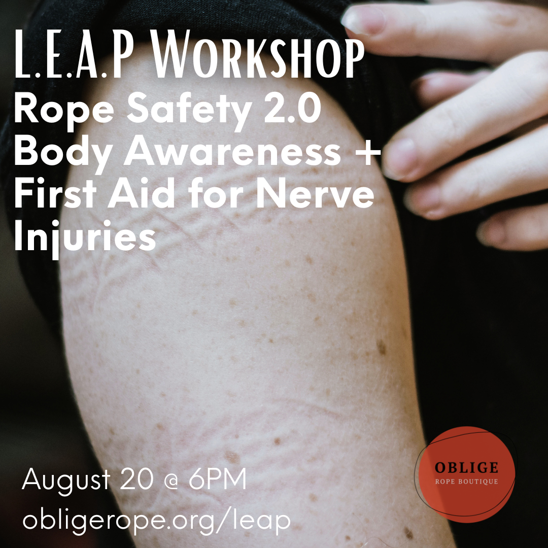 L.E.A.P. Workshop- Rope Safety 2.0 Body Awareness + First Aid for Nerve Injuries