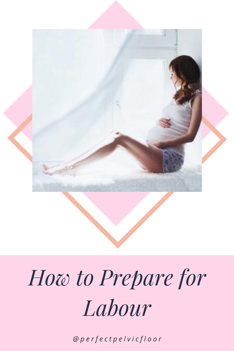 How to Prepare for Labour