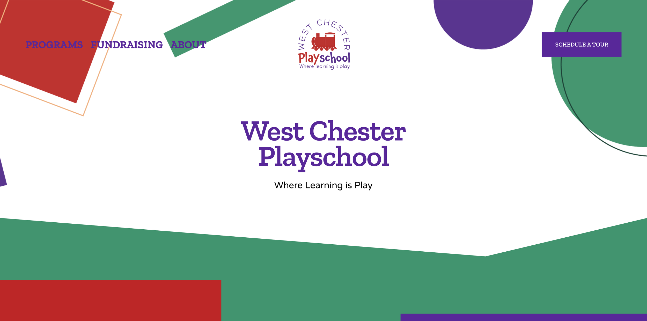 Homepage of West Chester Playschool featuring a colorful geometric design, the school's logo with a train and the slogan "Where learning is play," and navigation links for programs, fundraising, about, and schedule a tour.