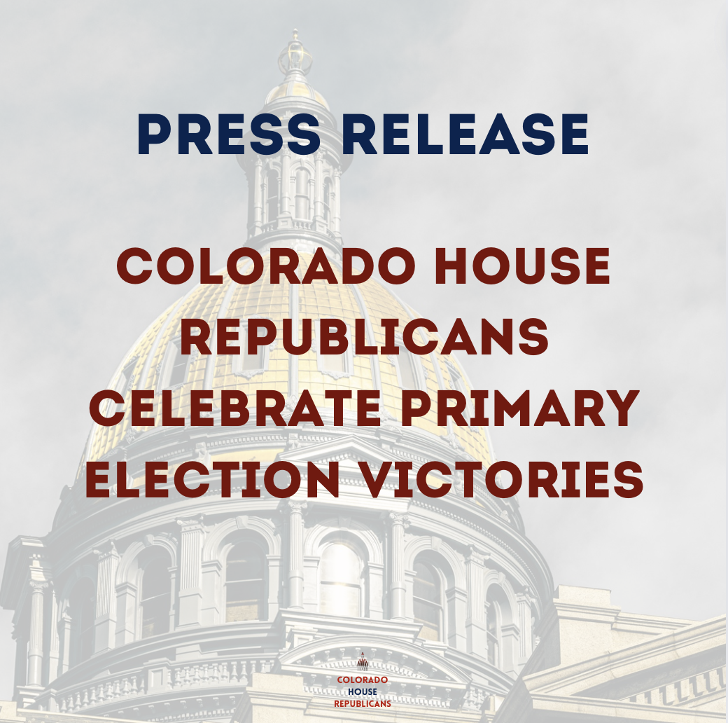 Colorado House Republicans Celebrate Primary Election Victories