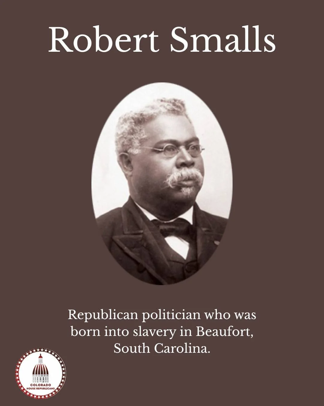 During Black History Month, Colorado House Republicans honor Robert Smalls, a Civil War hero and statesman whose courage helped expand freedom and opportunity in America.