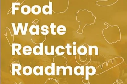 Food Waste Reduction Roadmap Launched