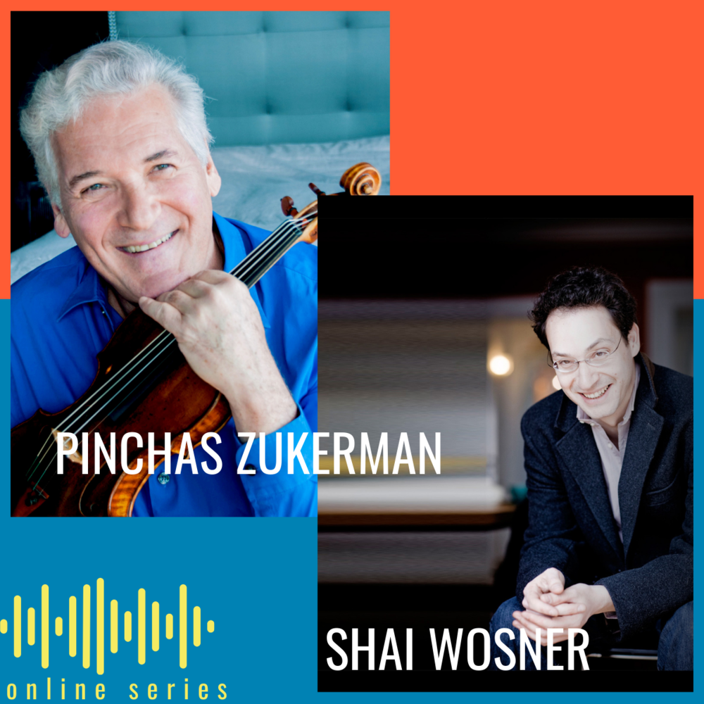 Pinchas Zukerman + Shai Wosner — Chamber Music Cincinnati