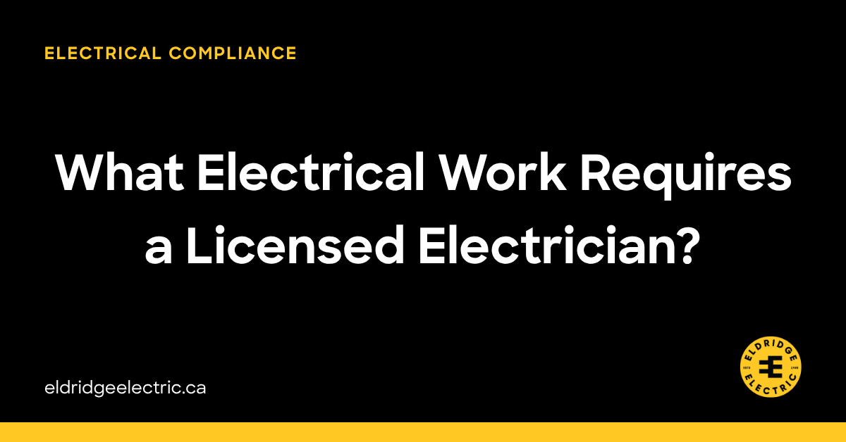 What Electrical Work Requires a Licensed Electrician?