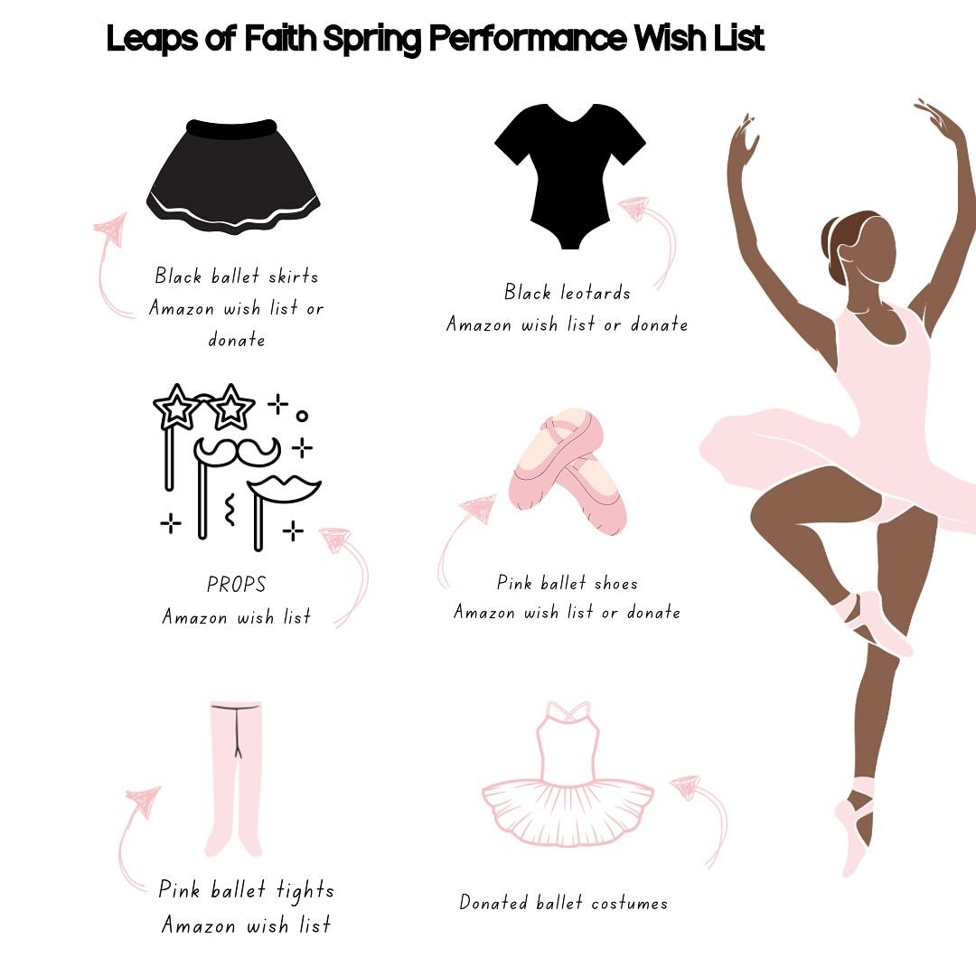 🌸🌷WISH LIST 🌼🪻

We are so excited for our Spring performance, June 8th, at William Carey University! We are beyond thankful for the generosity of so many organizations and individuals who donate costumes and ballet attire to our ministry! Our min