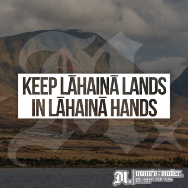 LĀHAINĀ LANDS PEPILI