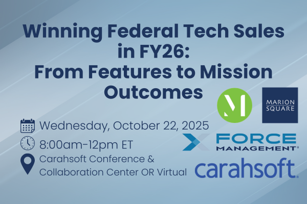 Winning Federal Tech Sales in FY26:From Features to Mission Outcomes
