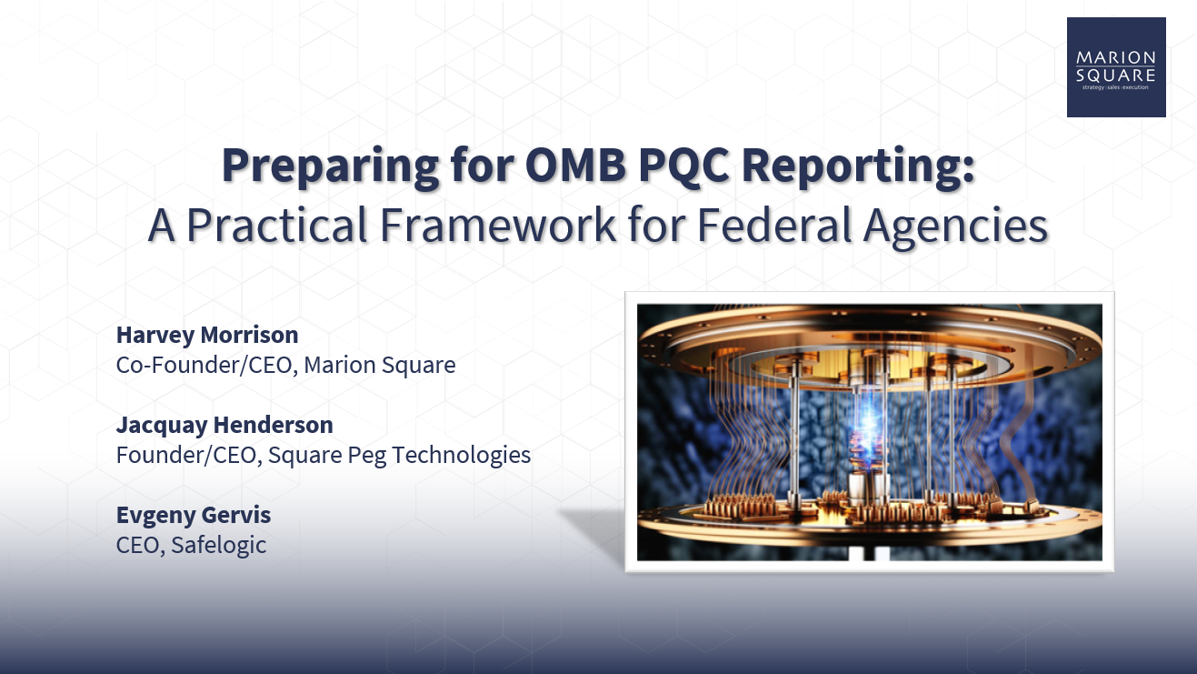 Preparing for OMB PQC Reporting: A Practical Framework for Federal Agencies