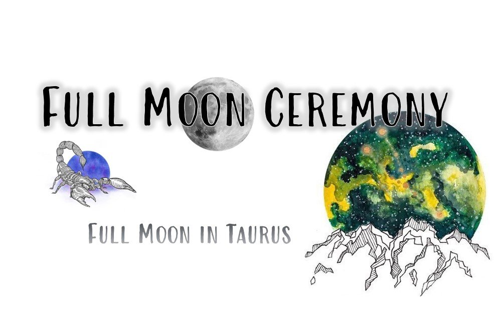 Taurus Full Moon Ceremony