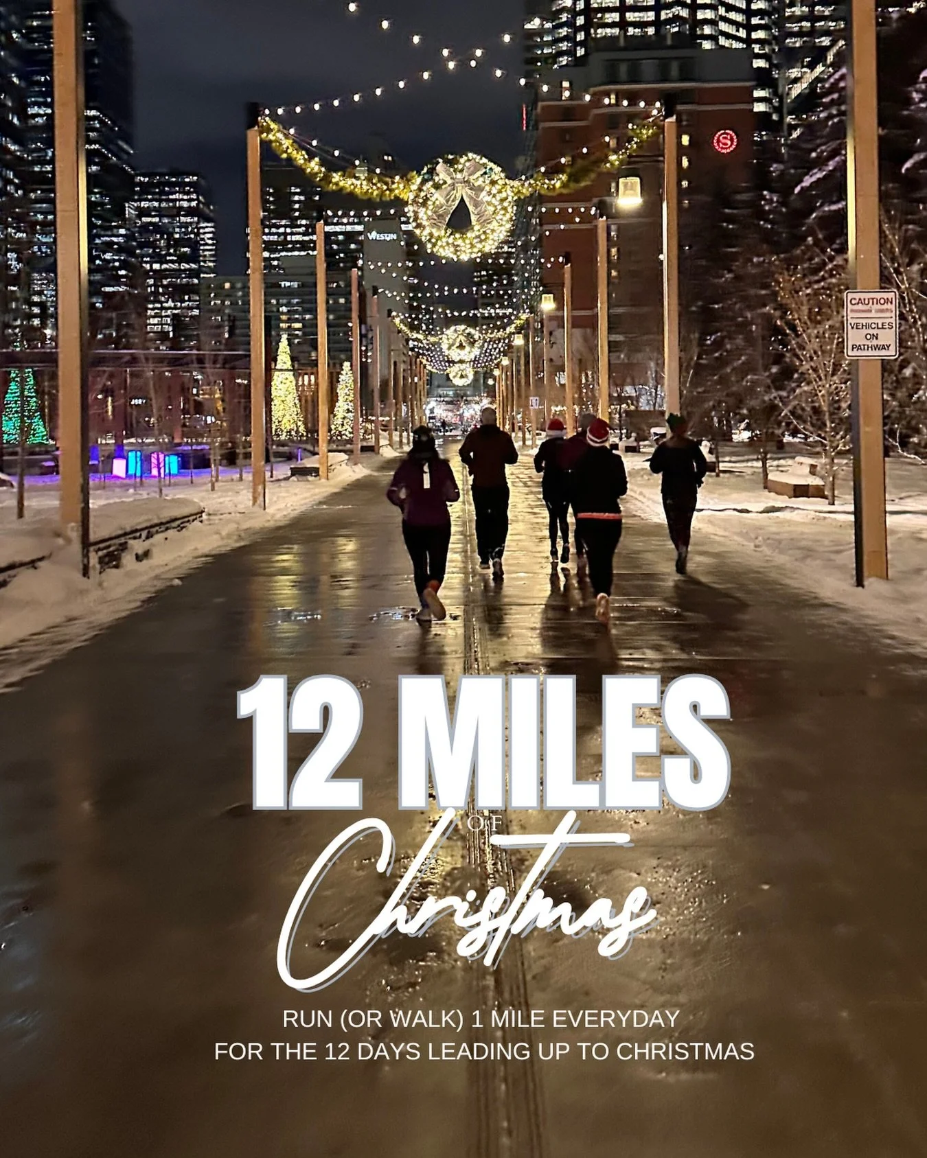 The 12 Miles of Christmas CHALLENGE starts SATURDAY December 13th!

It&rsquo;s simple - run (or walk) 1 mile a day for the 12 days leading up to Christmas
Feel like doing more than 1 mile? Go for it.

Stay committed this holiday season and finish all