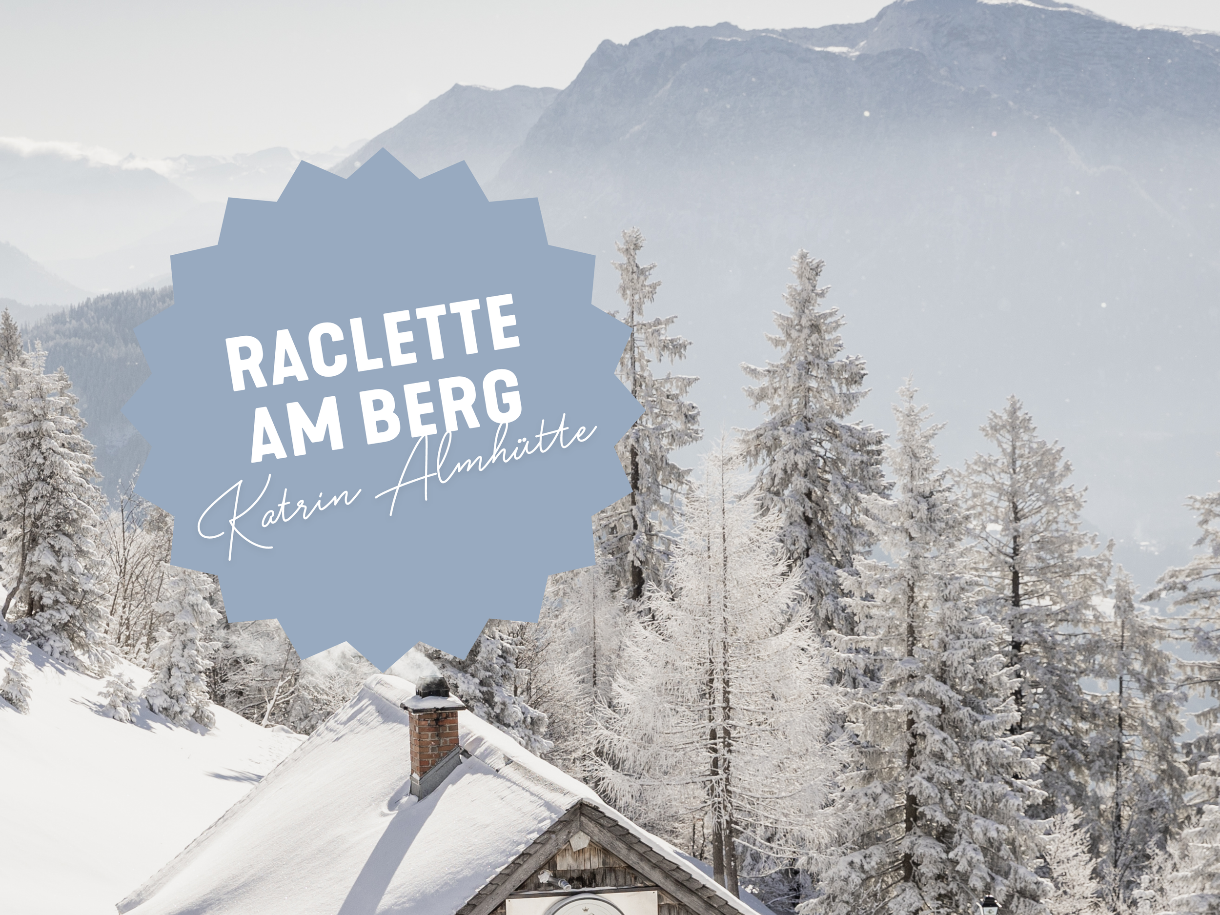 Raclette at the Katrin mountain hut 