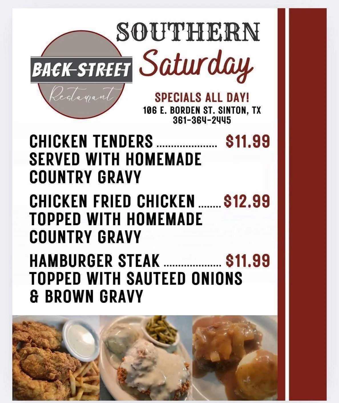 It&rsquo;s Southern Saturday + Don&rsquo;t forget football specials! 🎉
COME SEE US! 

Dine with us at: 
📍 106 E. Borden St. Sinton, TX 

To Go Orders:
📱 361-364-2445 

Hours:
⌚️ 11 AM - 9 PM

#SouthernFood #HomemadeCooking #FlavorfulDishes #BackSt