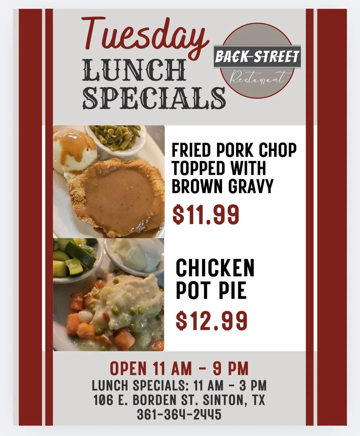 🍴 Tuesday Lunch Specials 🍴

&bull; Fried Pork Chop w/ Brown Gravy&hellip;&hellip;.$11.99
&bull; Chicken Pot Pie&hellip;&hellip;&hellip;&hellip;&hellip;.$12.99

Dine with us at:
📍 106 E. Borden St. Sinton, TX

To Go Orders:
📱 361-364-2445

Lunch H
