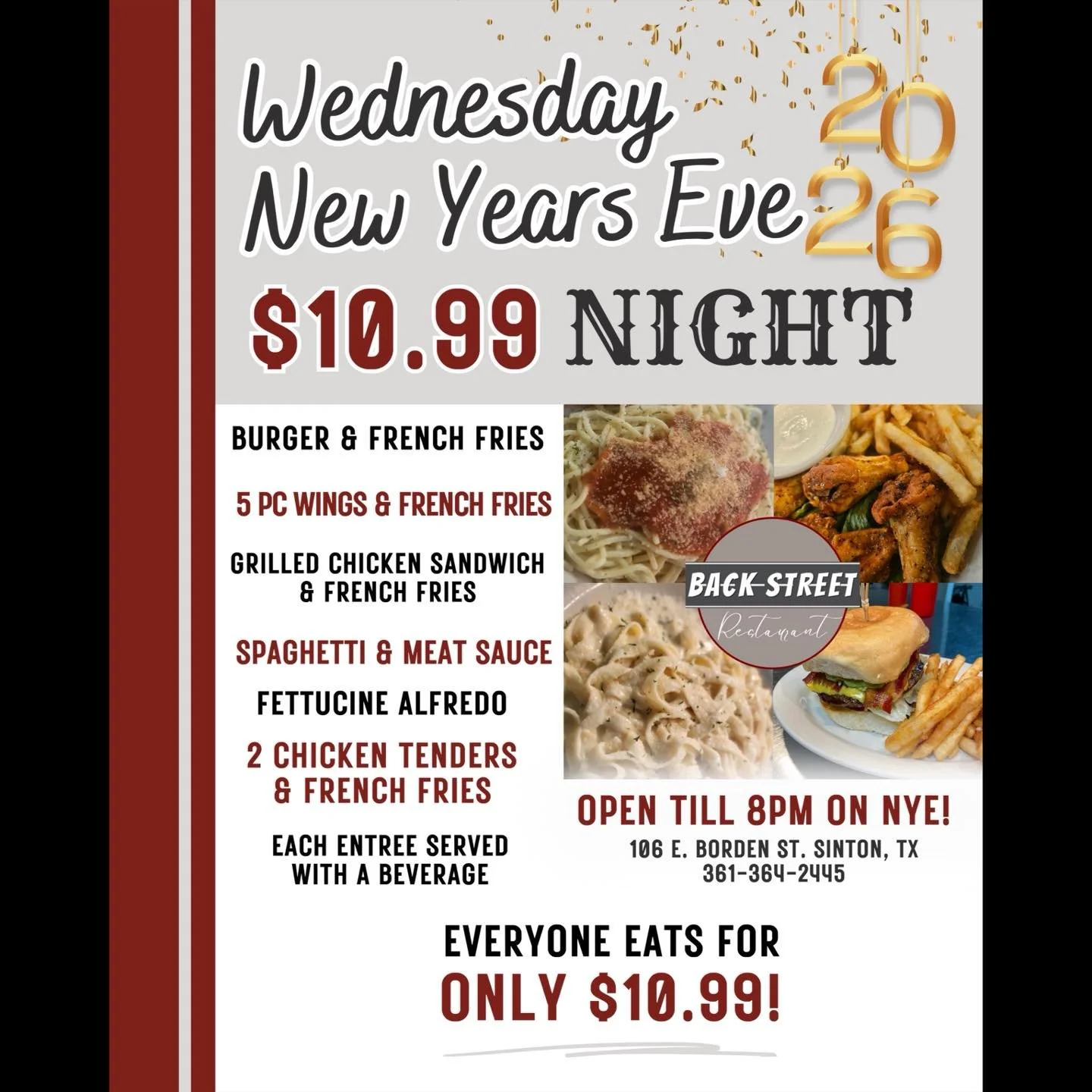 2️⃣0️⃣2️⃣6️⃣🎉 Closing at 8PM today! Join Us for New Year&rsquo;s Eve $10.99 Dinner and Bar Specials at Backstreet! ✨ 

Dine with us at: 
📍 106 E. Borden St. Sinton, TX 

To Go Orders:
📱 361-364-2445 

Hours:
⌚️ 11 AM - 8 PM

#SouthernFood #Homemad