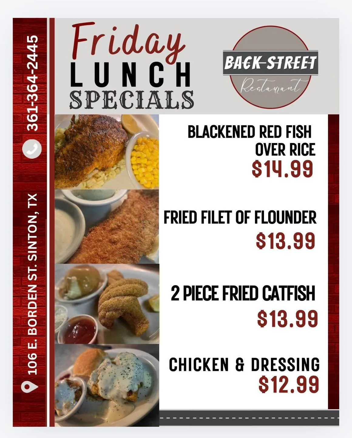 ✨ Finally Friday Lunch Specials 🍴COME SEE US! 

&bull; Blackened Red Fish Over Rice&hellip;...&hellip;..$14.99

&bull; Fried Filet of Flounder&hellip;...&hellip;..$13.99 

&bull; 2 PC Fried Catfish.....$13.99

&bull; Chicken &amp; Dressing &hellip;$