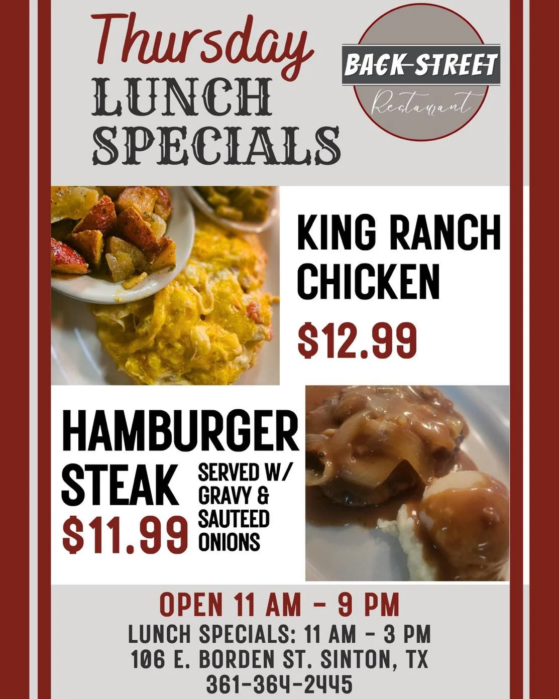 🍴 Thursday Lunch Specials 🍴

&bull; King Ranch Chicken.&hellip;&hellip;&hellip;&hellip;...$12.99

&bull; Hamburger Steak&hellip;&hellip;&hellip;&hellip;&hellip;.&hellip;$11.99

Dine with us at:
📍 106 E. Borden St. Sinton, TX

To Go Orders:
📱 361-