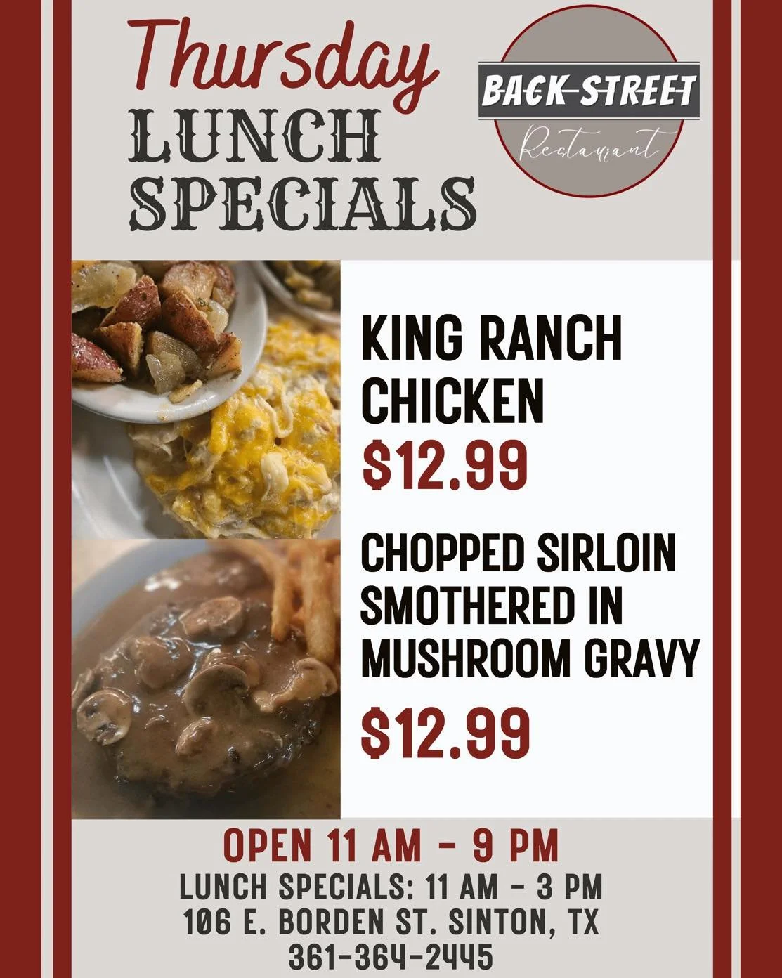 🍴 Thursday Lunch Specials 🍴

&bull; King Ranch Chicken.&hellip;&hellip;&hellip;&hellip;...$12.99

&bull; Chopped Sirloin&hellip;&hellip;&hellip;..&hellip;&hellip;.&hellip;$12.99

Dine with us at:
📍 106 E. Borden St. Sinton, TX

To Go Orders:
📱 36