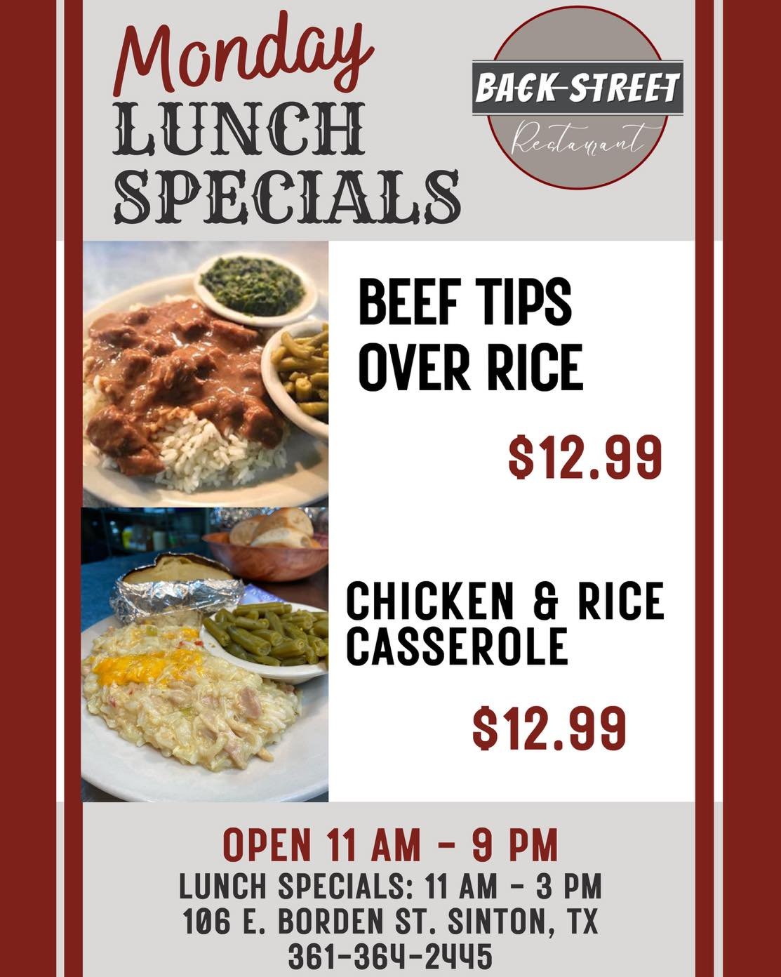 ✨ Monday Lunch Specials ✨

&bull; Beef Tips Over Rice&hellip;&hellip;&hellip;.....$12.99

&bull; Chicken &amp; Rice Casserole&hellip;...$12.99

Dine with us at:
📍 106 E. Borden St. Sinton, TX

To Go Orders:
📱 361-364-2445

Hours:
⌚️ 11 AM - 9 PM

#