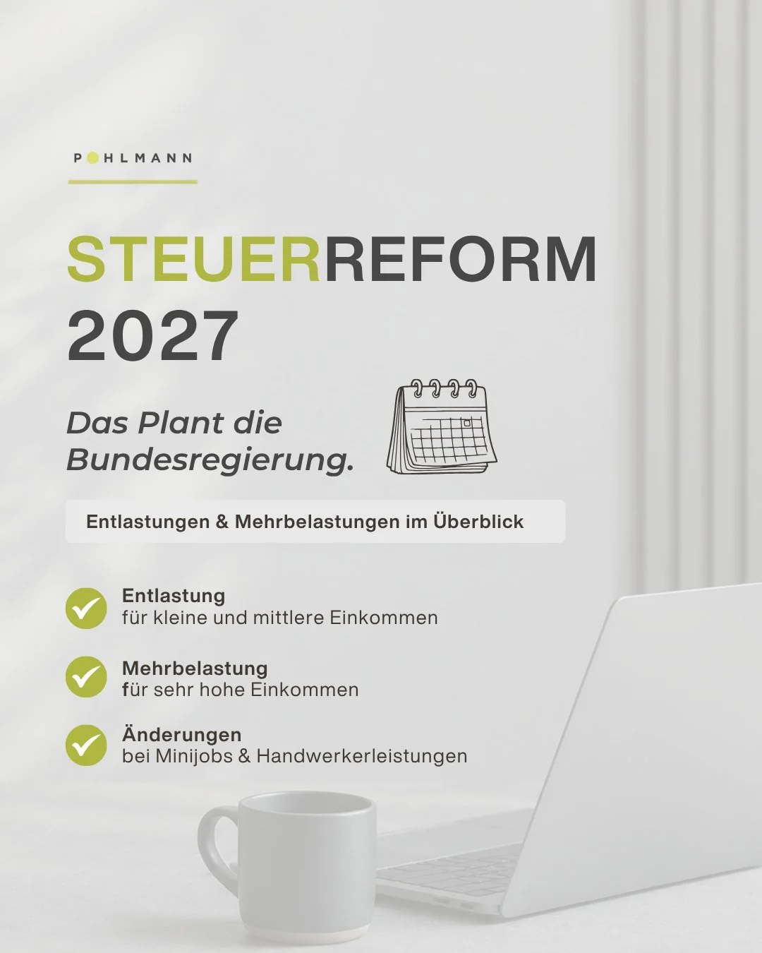 Steuerreform 2027 &rarr; was ist geplant? 

Die Bundesregierung plant &Auml;nderungen bei der Einkommensteuer mit Entlastungen auf der einen und Mehrbelastungen auf der anderen Seite.

Geplant sind z. B. ein h&ouml;herer Grund- und Kinderfreibetrag, 