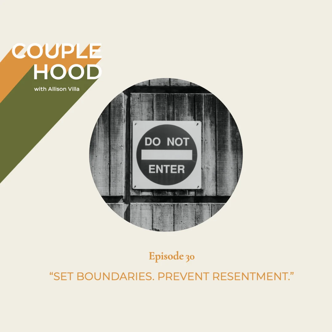Set Boundaries. Prevent Resentment.