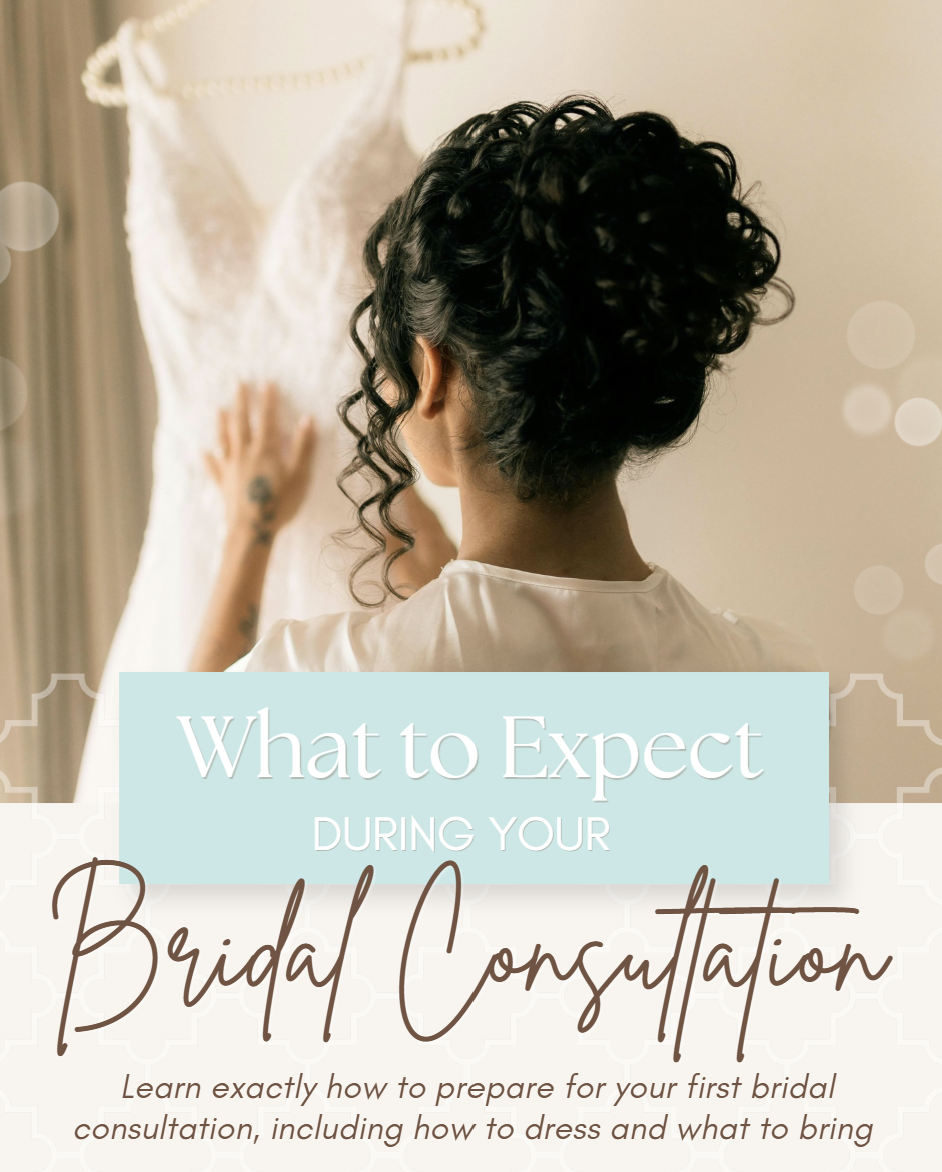 What to Expect During Your Bridal Consultation