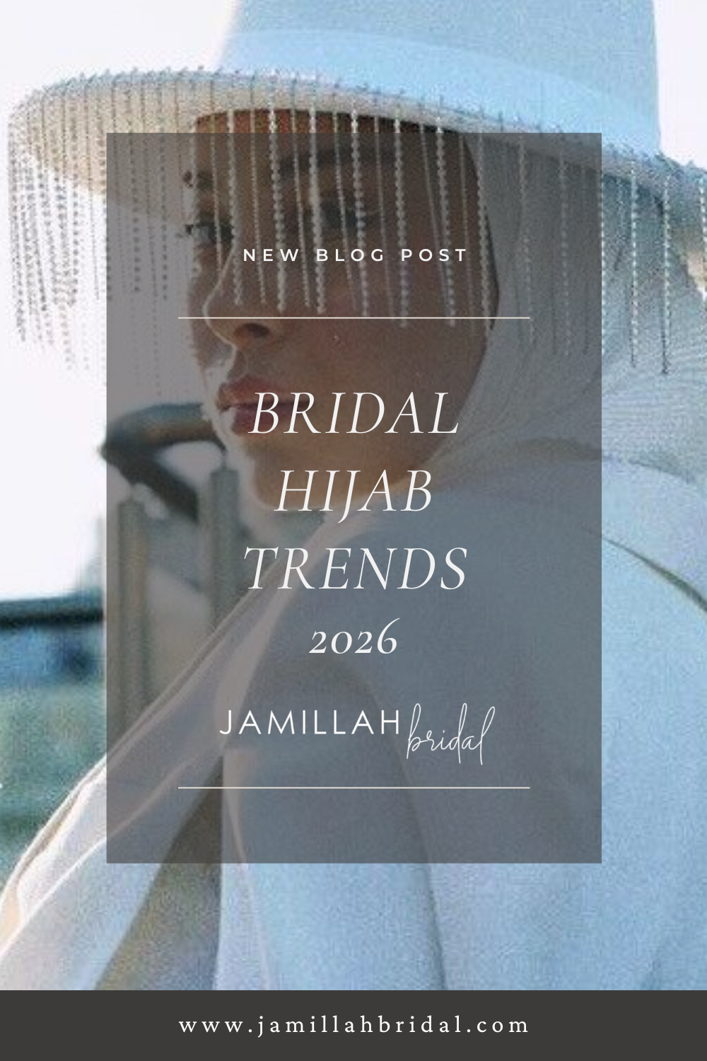 Bridal Hijab Trends 2026