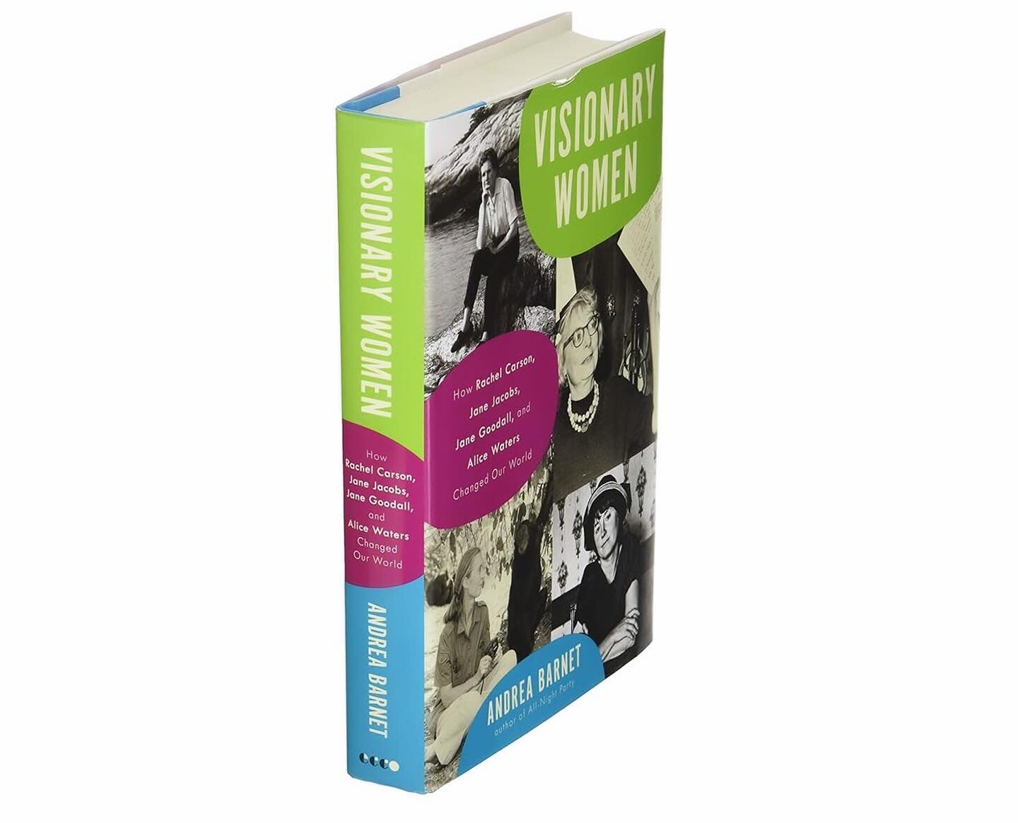 Getting ready for March 8th. The best day to celebrate women on whose shoulders we may stand. 

This is a book about four influential women we thought we knew well&mdash;Jane Jacobs, Rachel Carson, Jane Goodall, and Alice Waters&mdash;and how they sp