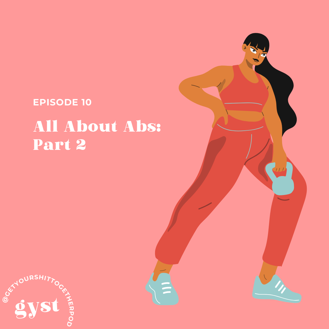 EP 10 - ALL ABOUT ABS: PART 2