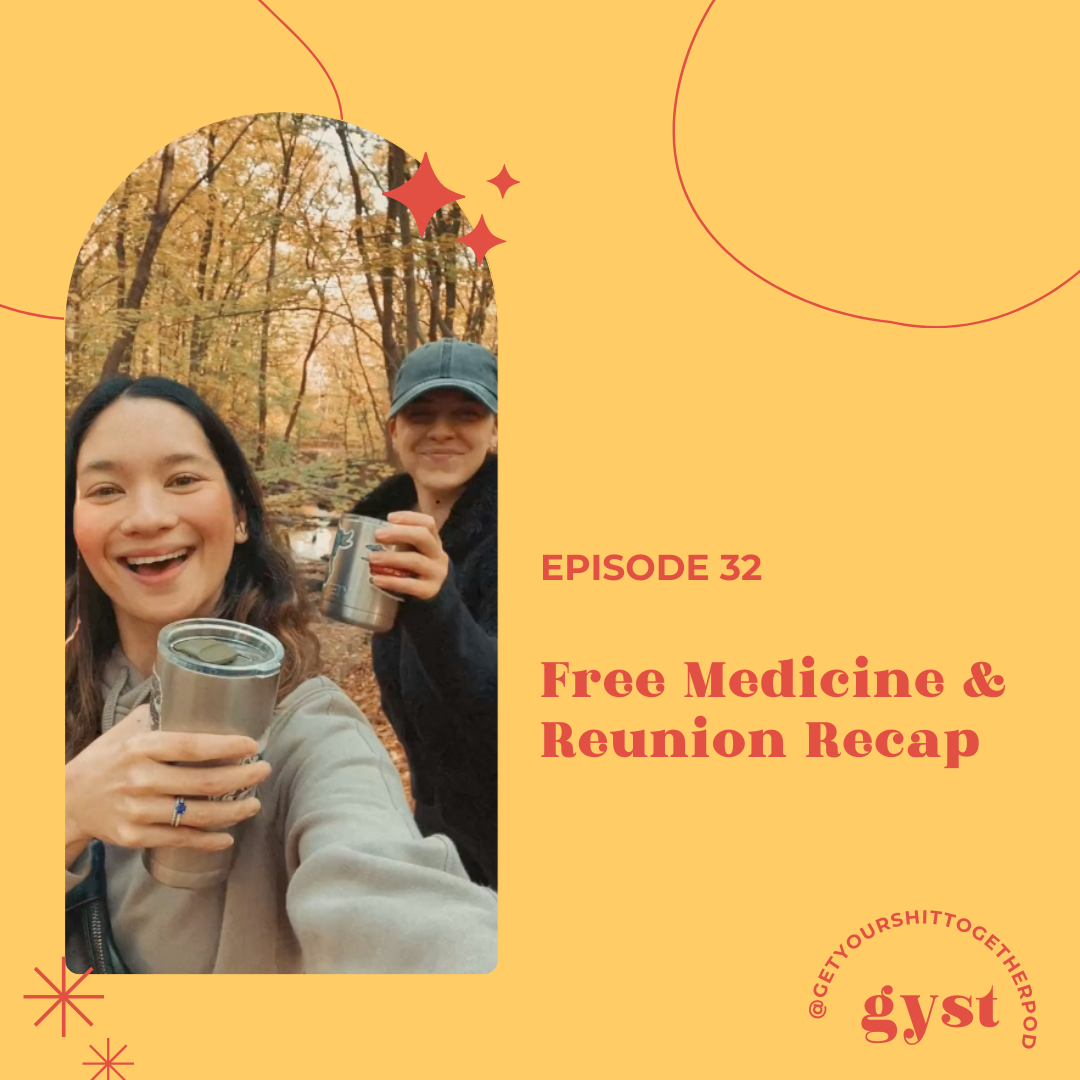 EP 32 - FREE MEDICINE &amp; REUNION RECAP