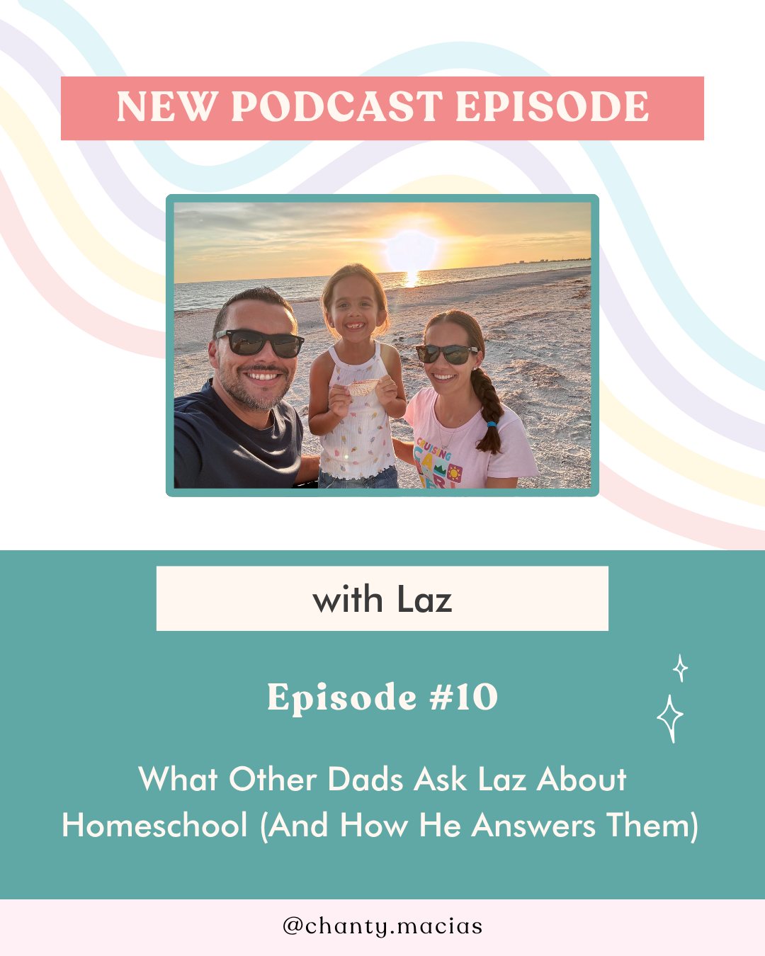 Episode 10: What Other Dads Ask Laz About Homeschool (And How He Answers Them) with Laz