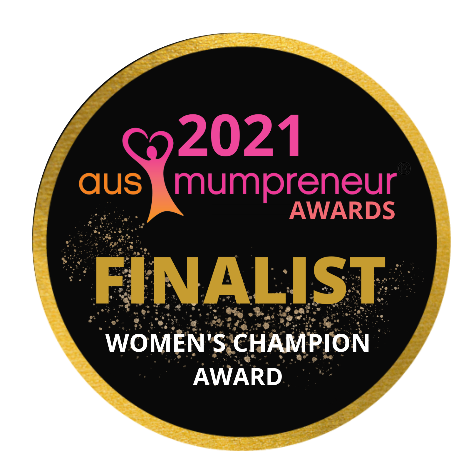 2021 AusMumpreneur Awards finalist badge for Women's Champion Award, featuring a black and gold circular design with pink and orange text.