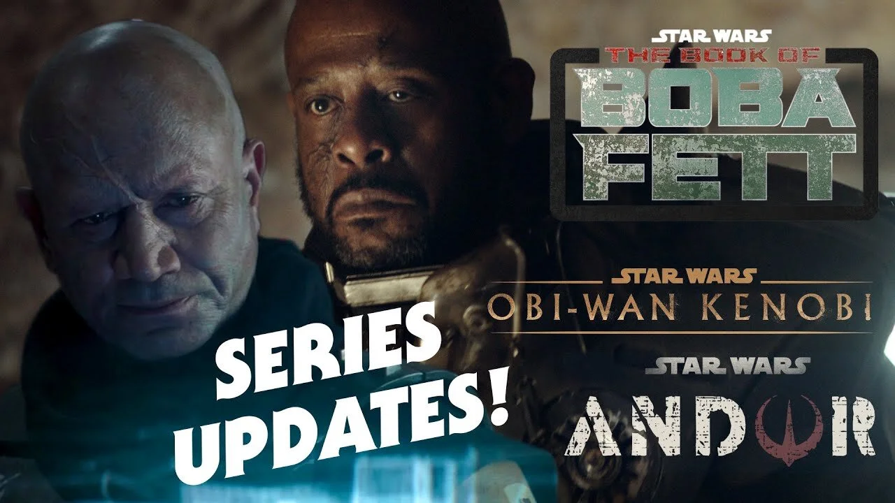 Star Wars Disney+ Series News - Updates for The Book of Boba Fett, Andor, Obi-Wan Kenobi, and More!