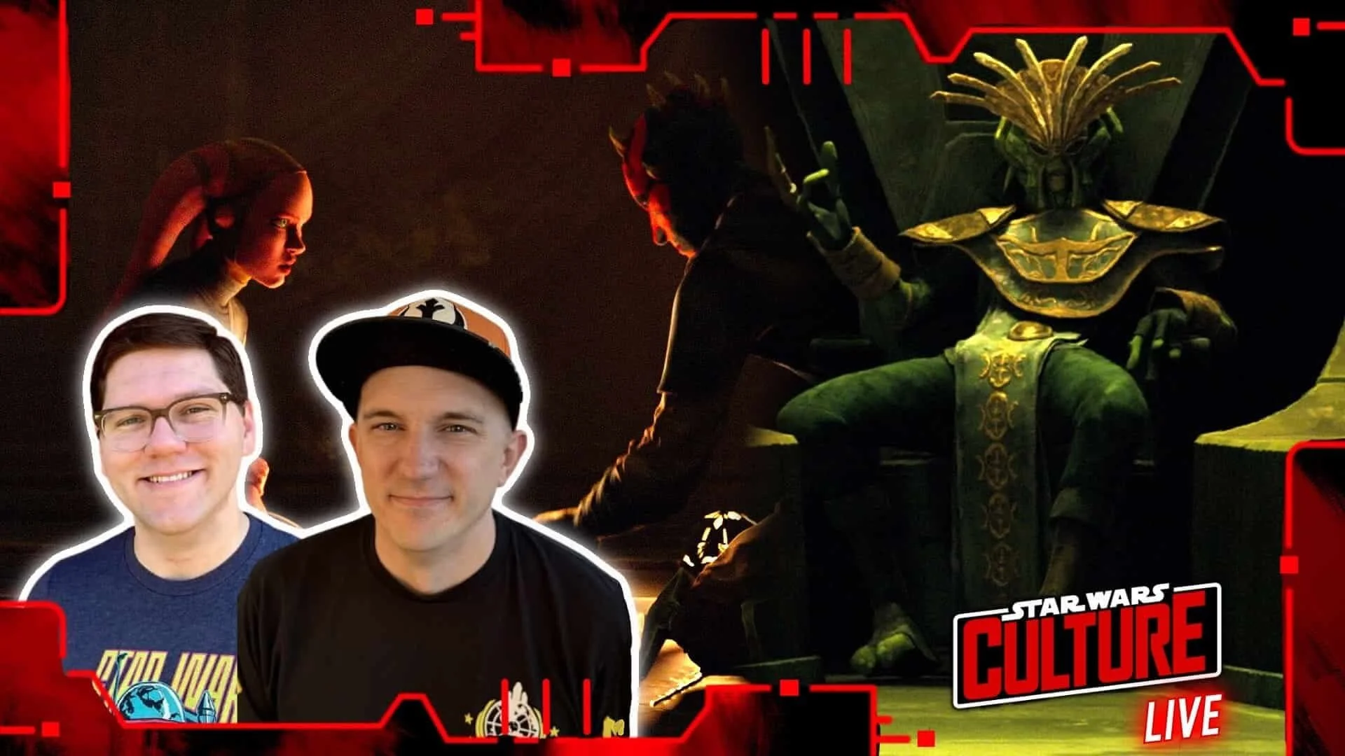 Thumbnail for ‘Star Wars Culture LIVE’ podcast featuring the hosts and some images from Maul - Shadow Lord.