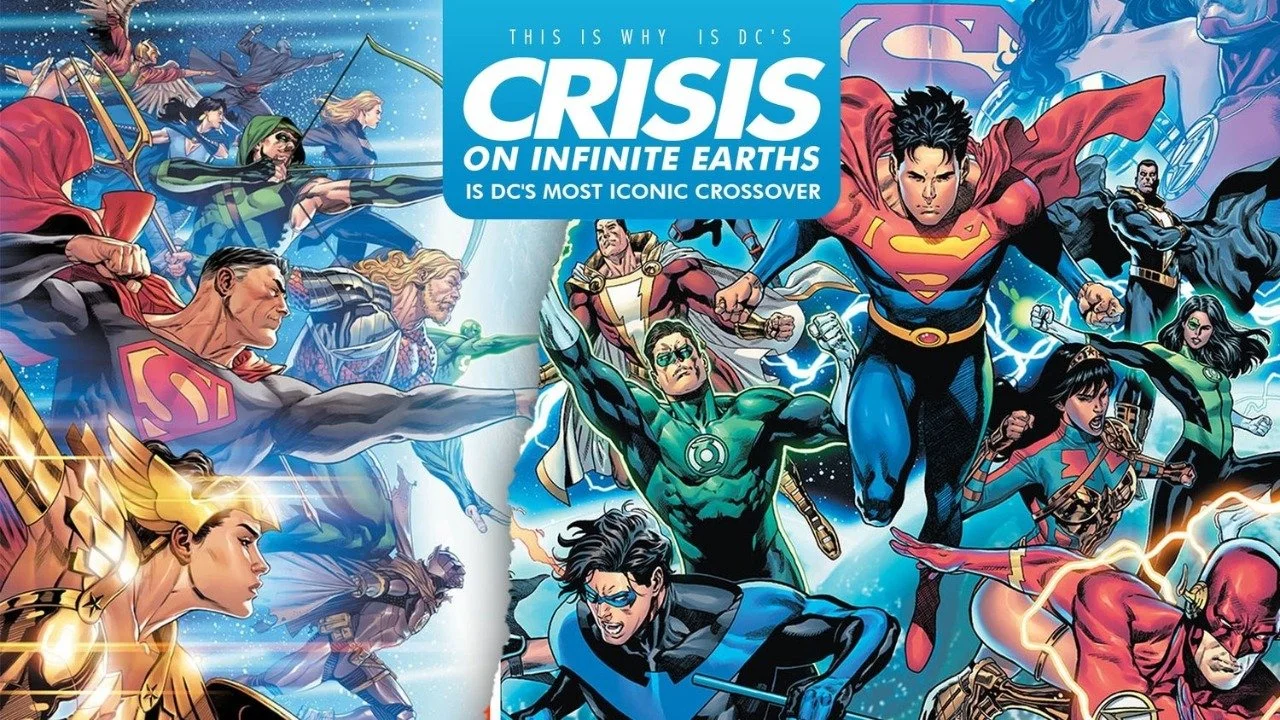 This Is Why ‘Crisis On Infinite Earths’ Is DC's Most Iconic Crossover