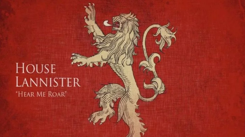 Red background with yellow lion standing on its hind legs. “House Lannister: ‘Hear me Roar’ “ on white lettering on the left of the lion