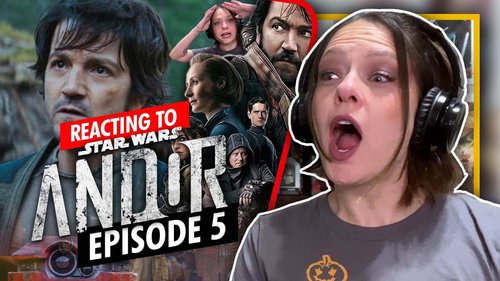 'Star Wars' Fan Reacts to 'Andor' Episode 5 — CultureSlate