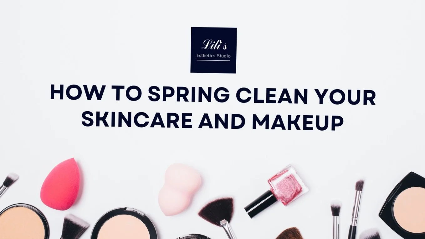 How To Spring Clean Your Skincare and Makeup