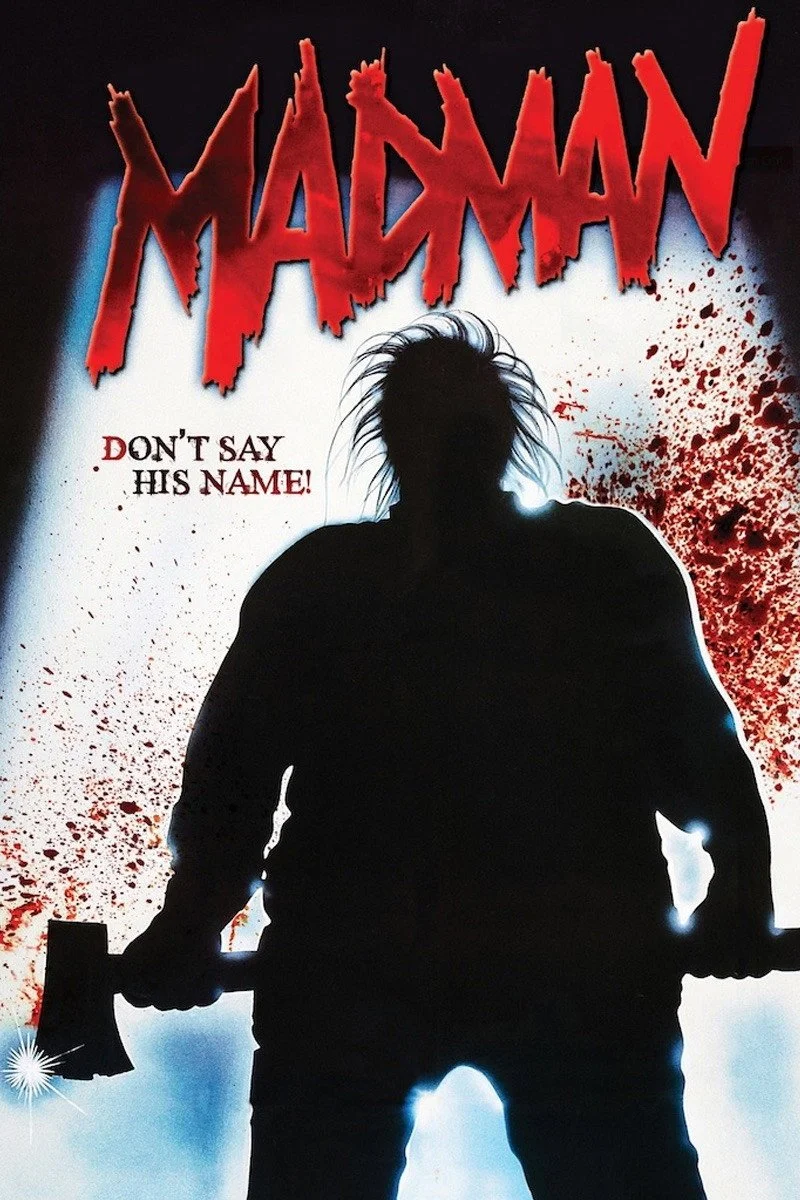 MADMAN - Saturday October 10th 9pm - Movie and Haunted House