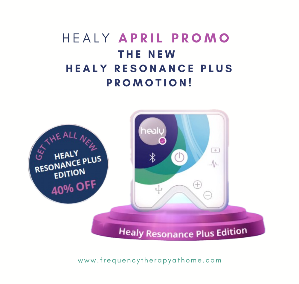 The New Healy Resonance Plus Edition April Promotion — Healy