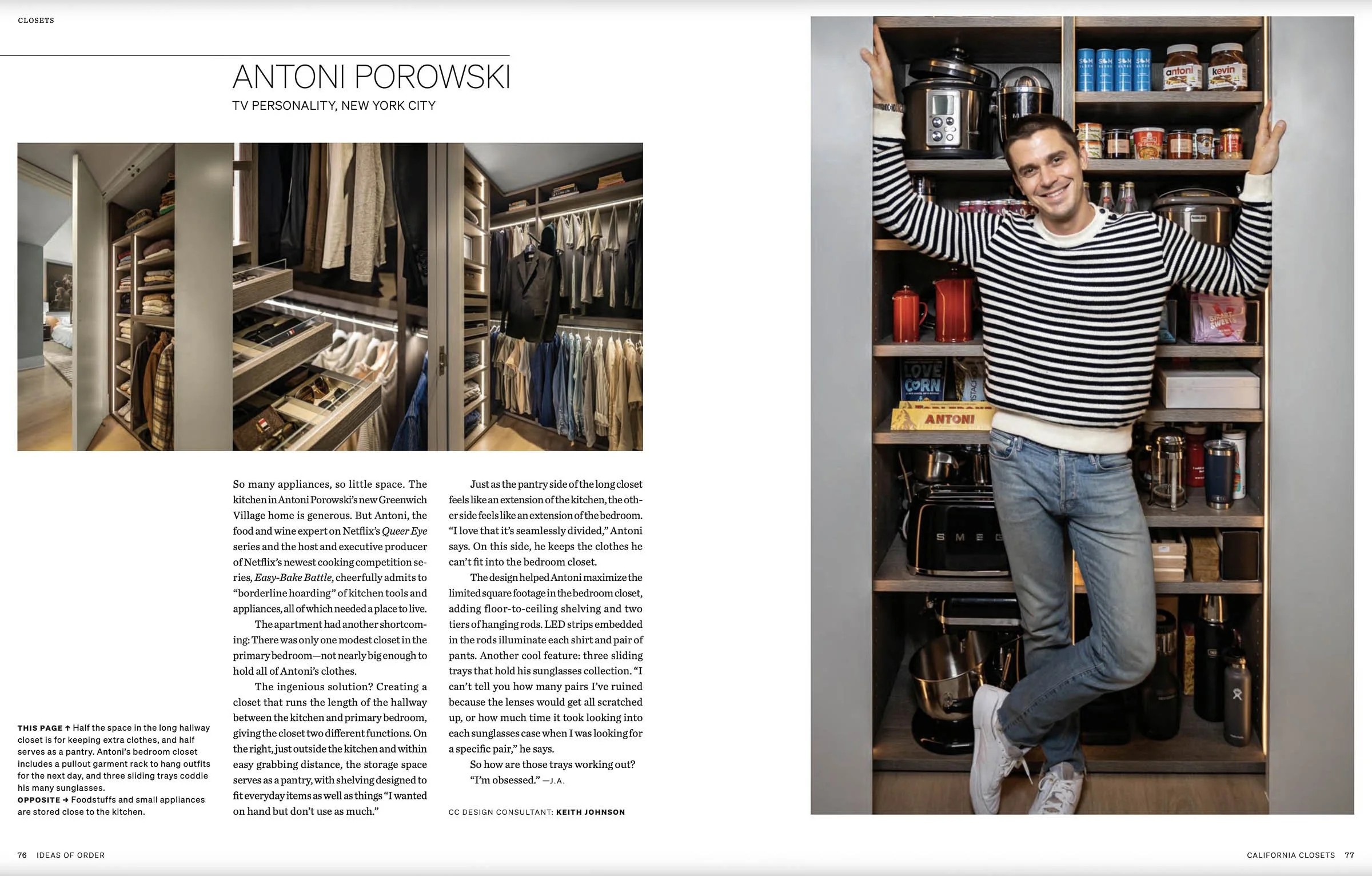 Interior of Antoni Porowski's home featuring a walk-in closet on the left with clothes and accessories neatly organized, and a pantry on the right with shelves holding kitchen items and small appliances. Antoni is standing in front of the pantry with