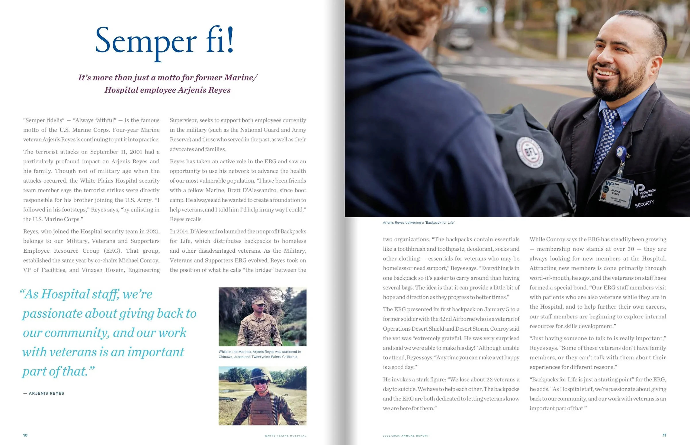 White Plains Hospital article about Arjenis Reyes, a former Marine who contributes to the Military, Veterans and Supporters Employee Resource Group. Includes quotes from Reyes about helping veterans and an image of him smiling while handing out a bac