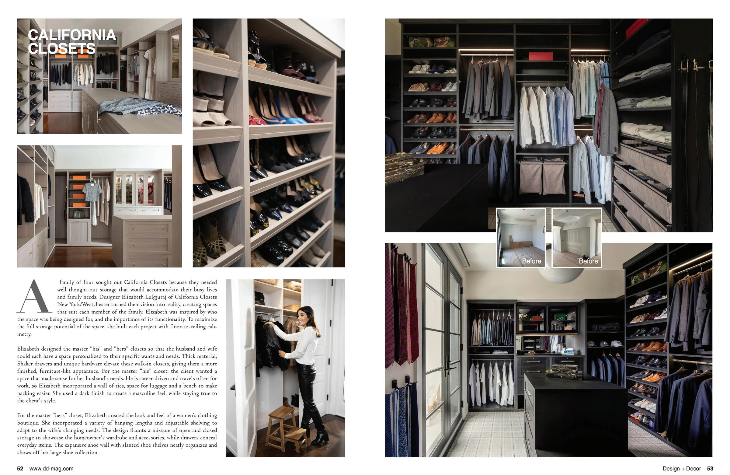 Interior of organized walk-in closets designed by California Closets, featuring neatly arranged clothes, shoes, and accessories on shelves and hangers, as described in Design + Decor magazine.