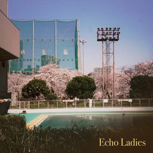 Echo Ladies EP (2017)