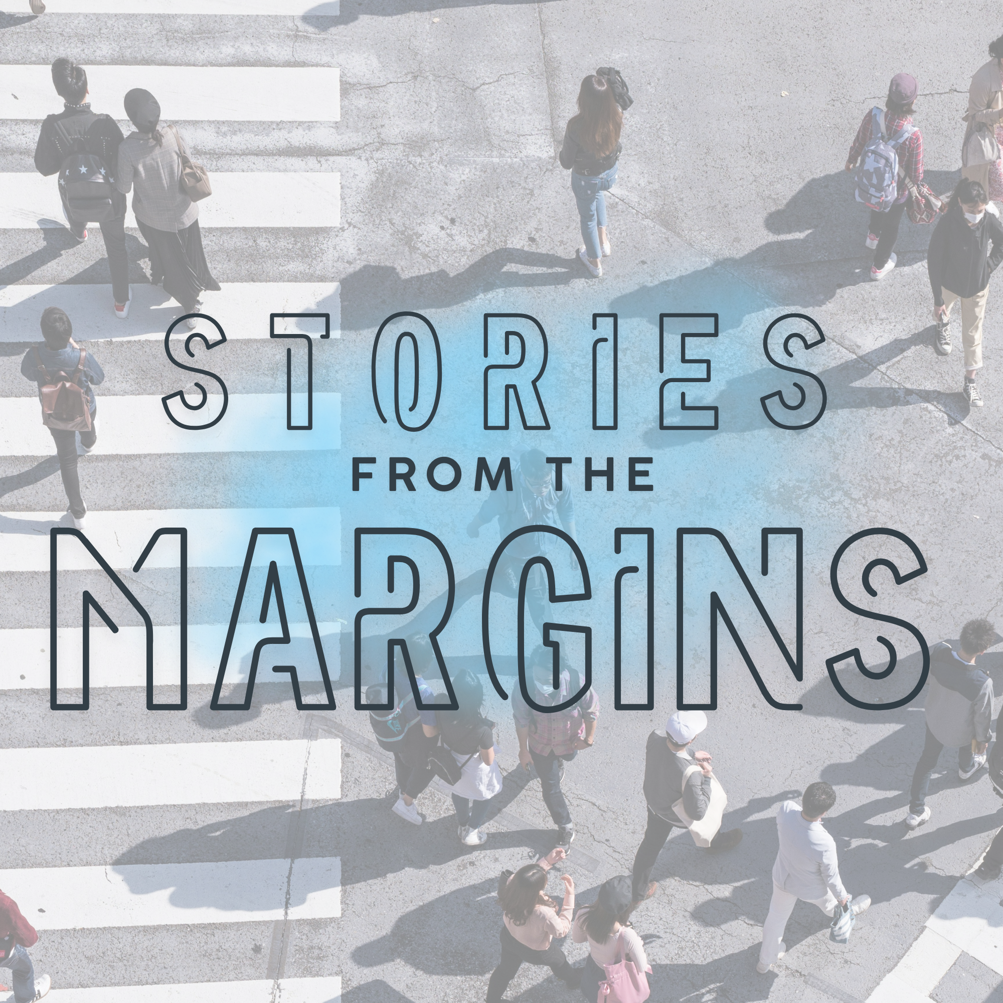 Stories from the Margin