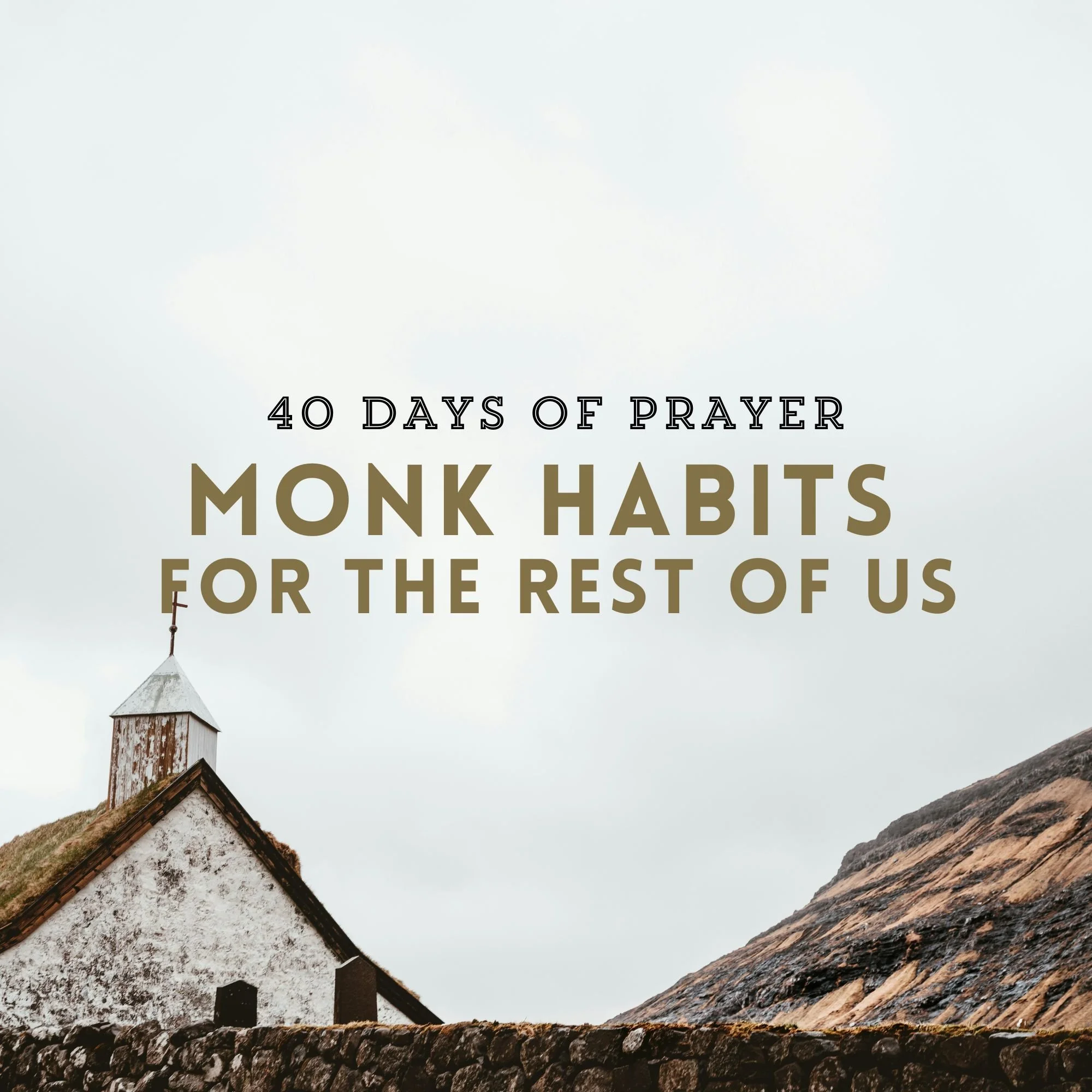 Monk Habits for the Rest of Us